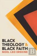 Black Theology And Black Faith