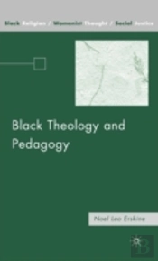 Black Theology And Pedagogy