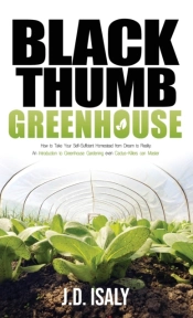 Black Thumb Greenhouse: How To Take Your