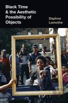 Black Time And The Aesthetic Possibility Of Objects
