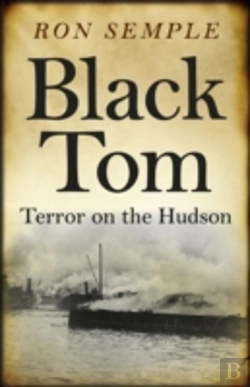 Bertrand.pt - Black Tom: Terror On The Hudson
