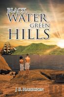 Black Water Green Hills