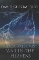 Black Water Mist War In The Heavens