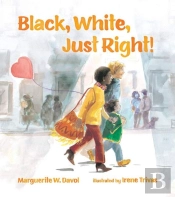 Black, White, Just Right!