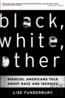 Black, White, Other
