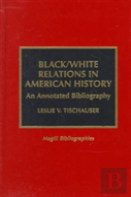 Black/White Relations In American History