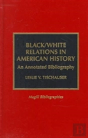 Black/White Relations In American History
