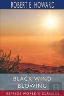 Black Wind Blowing (Esprios Classics)