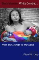 Black Woman, White Combat...From The Streets To The Sand
