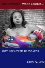 Black Woman, White Combat...From The Streets To The Sand