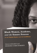 Black Women, Academe, And The Tenure Process In The United States And The Caribbean