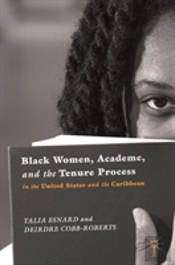 Black Women, Academe, And The Tenure Process In The United States And The Caribbean