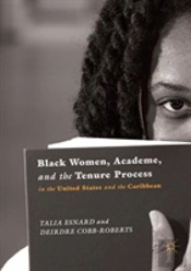Black Women, Academe, And The Tenure Process In The United States And The Caribbean