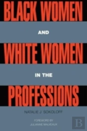 Black Women And White Women In The Professions