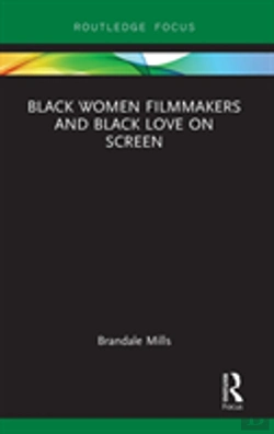Bertrand.pt - Black Women Filmmakers And Black Love On Screen