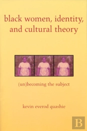 Black Women, Identity, And Cultural Theory