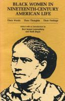 Black Women In Nineteenth-Century American Life