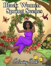 Black Women Spring Scenes Coloring Book