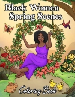 Bertrand.pt - Black Women Spring Scenes Coloring Book