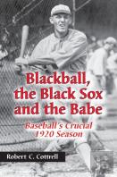 Blackball, The Black Sox, And The Babe