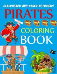 Blackbeard And Other Notorious Pirates Coloring Book