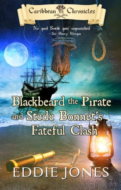 Bertrand.pt - Blackbeard The Pirate And Stede Bonnet'S Fateful Clash