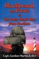 Blackbeard, The Pirate Vs The Outer Banks Boy From Nowhere