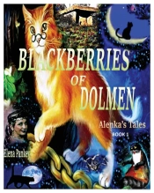 Blackberry Of Dolmen. Alenka'S Tales