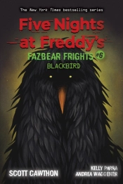 Blackbird (Five Nights At Freddy'S: Fazbear Frights #6)