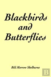 Blackbirds And Butterflies