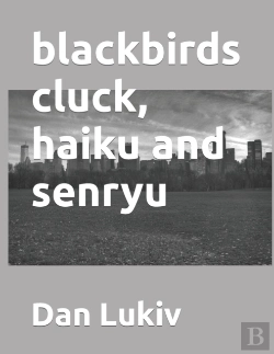 Bertrand.pt - Blackbirds Cluck, Haiku And Senryu