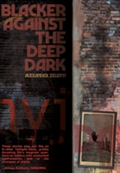 Blacker Against The Deep Dark