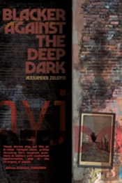 Blacker Against The Deep Dark