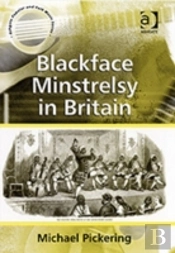 Blackface Minstrelsy In Britain