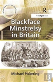Blackface Minstrelsy In Britain