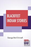 Blackfeet Indian Stories