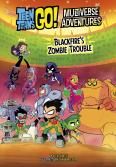 Blackfire'S Zombie Trouble