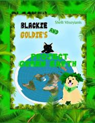''Blackie And Goldie'S Project Green Earth''
