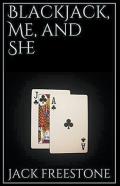 Blackjack, Me And She