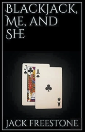Blackjack, Me And She