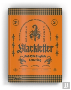Bertrand.pt - Blackletter And Old English Lettering Reference Book