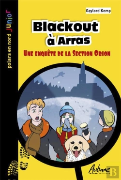 Bertrand.pt - Blackout À Arras : Une Enquête De La Section Orion