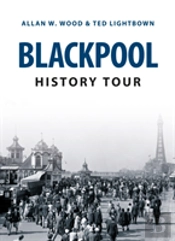 Blackpool History Tour