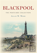 Blackpool The Postcard Collection