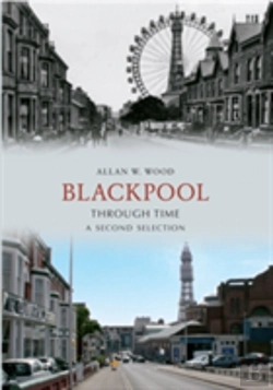 Bertrand.pt - Blackpool Through Time A Second Selection