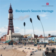 Blackpool'S Seaside Heritage