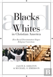 Blacks And Whites In Christian America