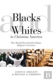 Blacks And Whites In Christian America