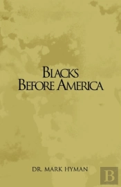 Blacks Before America