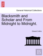 Blacksmith And Scholar And From Midnight To Midnight.